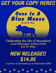 Once in a Blue Moose Adventures of Bennie & the Moost Clan